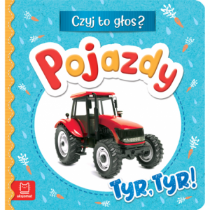 CZYJ TO GŁOS? POJAZDY TYR TYR!