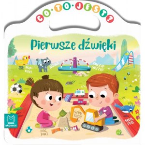 CO TO JEST? PIERWSZE DŹWIĘKI