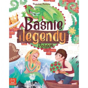 BAŚNIE I LEGENDY POLSKIE