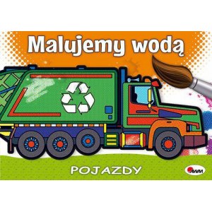 MALUJEMY WODĄ POJAZDY