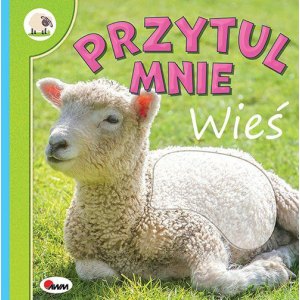 PRZYTUL MNIE WIEŚ