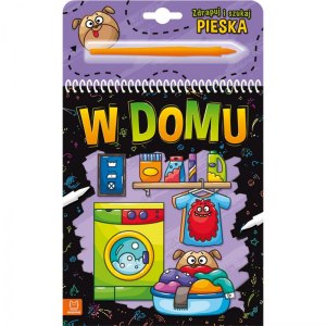 ZDRAPUJ I SZUKAJ PIESKA W DOMU